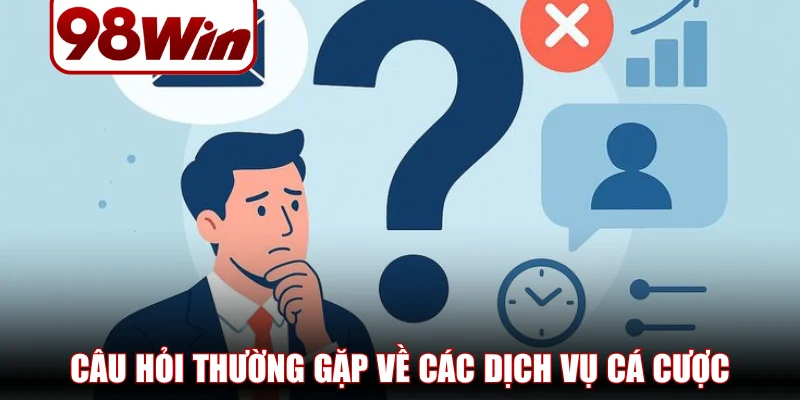 cau hoi thuong gap 98win 3