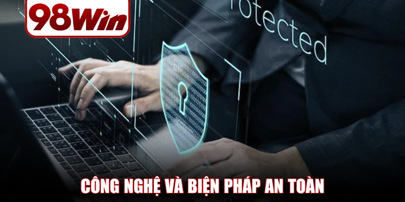 Chính Sách Bảo Mật 98WIN Giữ An Toàn Thông Tin Hội Viên 2 chinh sach bao mat 98win 2