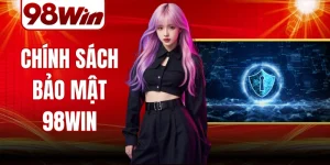 chinh sach bao mat 98win